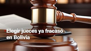 ¡Advierten a México Elegir a jueces es un sistema que ya fracasó en Bolivia por más de 10 años [upl. by Winchester]