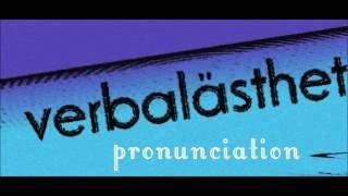 Verbalästhets German pronunciation tutorial new full [upl. by Cavan]