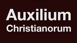 Auxilium Christianorum prayers for Tuesday [upl. by Babb312]