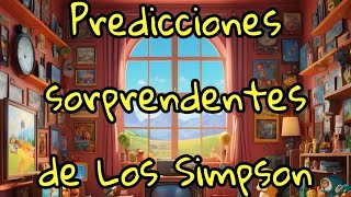 Predicciones Sorprendentes de Los Simpson [upl. by Eiramoj]