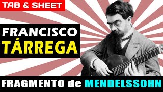 TABSheet Estudio sobre un fragmento de Mendelssohn by Francisco Tarrega PDF  Guitar Pro  MIDI [upl. by Kress]