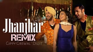 JHANJHAR REMIX  DJ MAX  GIPPY GREWAL DILJIT DOSANJH  GOREYA PERA VICH CHANDI DIYA JHANJRA  SONG [upl. by Derina]