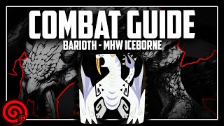 BARIOTH COMBAT TIPS  Monster Guide  MHW Iceborne [upl. by Nilad]