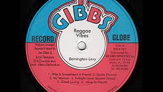 Barrington Levy Wife amp Sweetheart A friend 1985 [upl. by Tennes695]