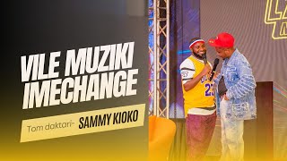 Sammy kioko ampTom Daktari Music Has Really changed [upl. by Bland]