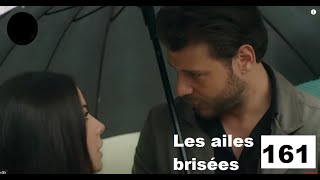 les ailes brisées episode 161 [upl. by Anorahs]