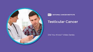 Testicular Cancer  Did You Know [upl. by Adgam]