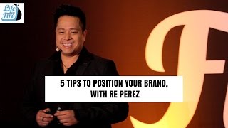 Positioning Your Brand 5 Tips to Position Your Brand with Re Perez [upl. by Ahsek869]