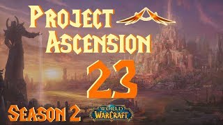 Lets Play World of Warcraft Project Ascension Season 2  Episode 23  The Perenolde Tiara [upl. by Anabahs]