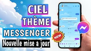 Comment activer le thème ciel sur messenger  changer thème messenger  ciel [upl. by Nosnah717]