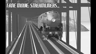 Trainz a New Era movie Streamliners [upl. by Cimah]