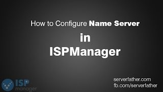 How To Configure Name Server in ISP Manager [upl. by Mundt]