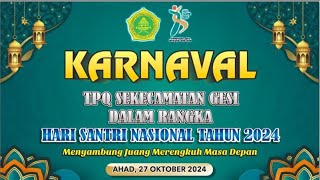 pemberangkatan karnaval TPQ se kec Gesi dalam rangka Hari Santri Nasional 2024 oleh bapak camat [upl. by Nagoh]