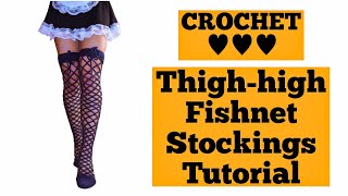 Crochet Fishnet StockingHigh Knee Lace Socks Tutorial [upl. by Nerti]