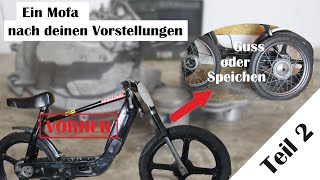 Guss oder Speichenfelgen   Piaggio Ciao Mofa customized tuning Umbau Part 2 [upl. by Ycnalc]