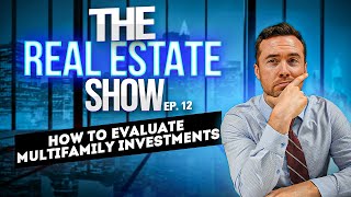 How to Evaluate Multifamily Investments [upl. by Adnara]