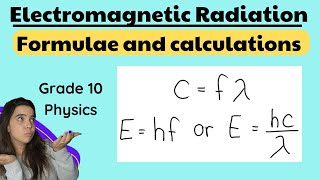 Electromagnetic radiation calculations Grade 10 Physics [upl. by Alegnaoj]