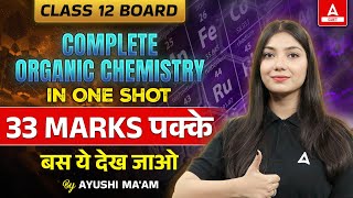 Class 12 Organic Chemistry One Shot  33 Marks करलो पक्के  Chemistry Revision [upl. by Yerg]