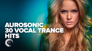 AUROSONIC  30 VOCAL TRANCE HITS FULL ALBUM [upl. by Ayojal]