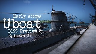 UBOAT B120 Ep01 quotLeaving Portquot [upl. by Euqinoj]