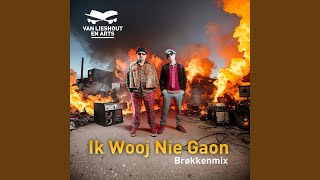 Ik Wooj Nie Gaon Brøkkenmix [upl. by Drofla]