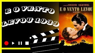 27 Curiosidades sobre E O Vento Levou1939 [upl. by Nadean]