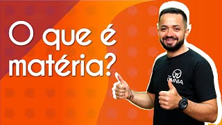 O que é matéria  Brasil Escola [upl. by Amabel]