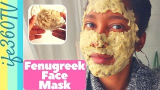 HOW TO MAKE A FENUGREEK FACE MASK FOR MOISTURIZED GLOWING SKIN  Natural Hair [upl. by Eitsyrhc445]