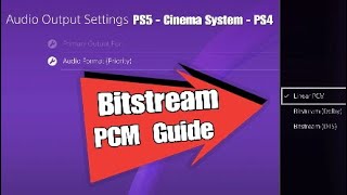 PS4 Audio Settings Guide Linear PCM or Bitstream  Cinema Surround System Output [upl. by Henke398]