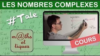 LE COURS  Les nombres complexes  Terminale  Maths expertes [upl. by Ayital531]