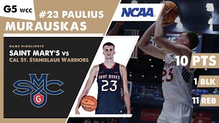 GAME HIGHLIGHTS PAULIUS MURAUSKAS Saint Marys Gaels vs Cal St Stanislaus Warriors G5 WCC NCAA [upl. by Rramo460]