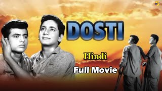 Dosti  दोस्ती 1964 Hindi Full Movie  Sudhir Kumar Sawant  Sushil Kumar Somaya  Tvnxt Hindi [upl. by Vasiliki960]