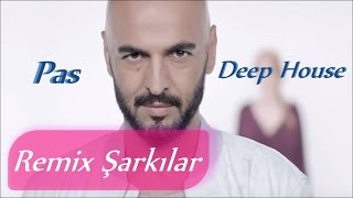 Soner Sarıkabadayı  Pas İlkay Şencan Remix RemixŞarkılar [upl. by Eicyaj426]