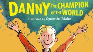 Roald Dahl  Danny the Champion of the World  Full audiobook with text AudioEbook [upl. by Ellmyer]