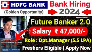 HDFC BANK RECRUITMENT 2024 IN TAMILNADU😍HDFC FUTURE BANKER JOBS 2024 👉BANK JOB VACANCY 2024 TAMIL [upl. by Aneel]