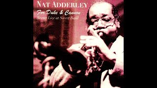 Nat Adderley Sextet  For Duke And Cannon [upl. by Norak]