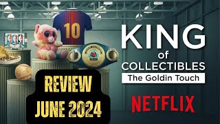 2024 Netflix Review  King of Collectibles the Goldin Touch [upl. by Lennard]