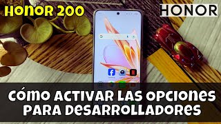 Cómo activar las Opciones para Desarrolladores en Honor 200  modo desarrollador [upl. by Alodee226]