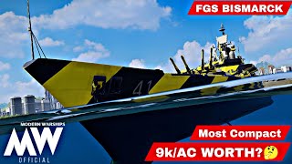 FGS Bismarck  Most Compact BB🔥9KAC Still Worth🤔 Modern Warships [upl. by Belen]