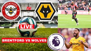 Brentford vs Wolves 53 Live Stream Premier League Football EPL Match Score Commentary Highlights [upl. by Hughmanick]