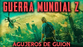 Agujeros de Guion GUERRA MUNDIAL Z  World War Z Errores review reseña análisis y resumen [upl. by Ardith]