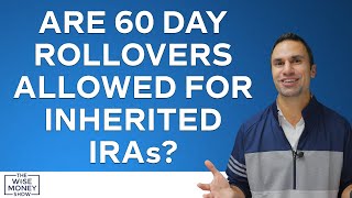 Are 60 Day Rollovers Allowed for Inherited IRAs [upl. by Kathleen]