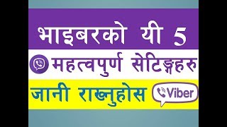 Viber चलाउनेहरुले जान्नैपर्ने सेटिंगहरु  5 Useful Viber Settings amp Features  Viber Android App [upl. by Kiki]