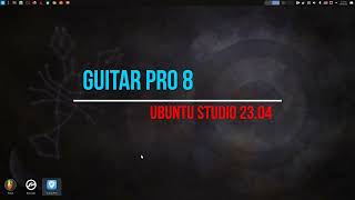 Arobas Music  Guitar Pro 802 in Ubuntu Studio 2304 [upl. by Eilitan904]