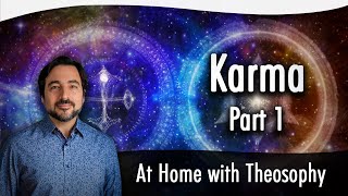 Pablo Sender At Home with Theosophy  Karma Part 1 [upl. by Eneloj]