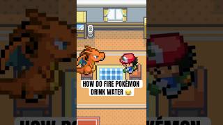 How do fire type Pokémon drink water 😂 pokemon shorts [upl. by Anneres]