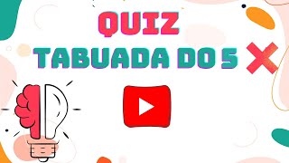 QUIZ TABUADA DO 5  TABUADA DE MULTIPLICAÇÃO [upl. by Babita]