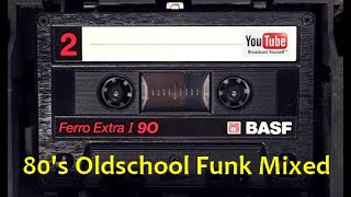 80s Oldschool Funk Mix [upl. by Mcmahon]