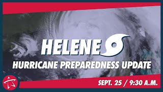 Hurricane Preparedness Update for Helene  September 25 2024 [upl. by Birdie]