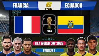 MUNDIAL FIFA PES 6 FRANCIA VS ECUADOR FASE DE GRUPO PARTIDO 1 [upl. by Witt]